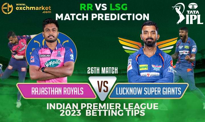 RR vs LSG: 26th IPL Match Prediction