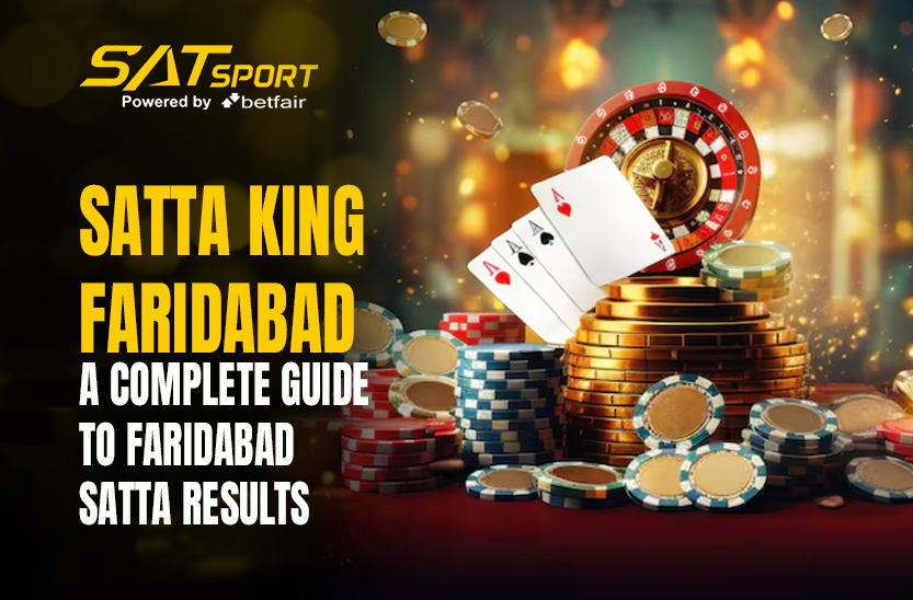Satta King Faridabad: A Complete Guide to Faridabad Satta Results