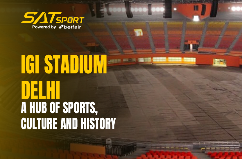 IGI Stadium Delhi: A Hub of Sports, Culture, and History