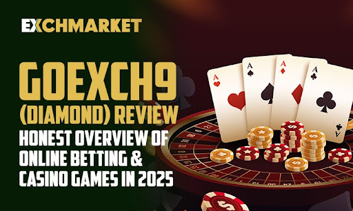 Goexch9 (Diamond) Review – Honest Overview of Online Betting & Casino Games in 2025